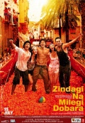 Жизнь не может быть скучной! / Zindagi Na Milegi Dobara (2011)